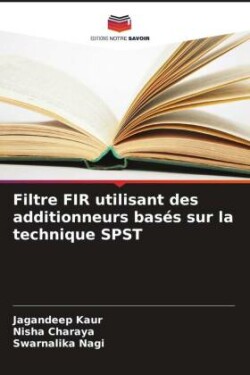 Filtre FIR utilisant des additionneurs basés sur la technique SPST