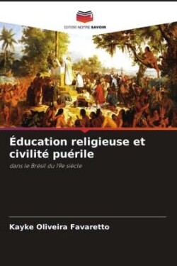 Éducation religieuse et civilité puérile