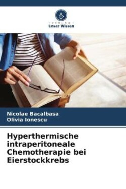 Hyperthermische intraperitoneale Chemotherapie bei Eierstockkrebs