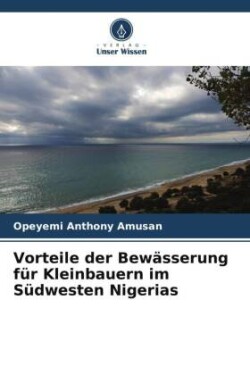 Vorteile der Bewässerung für Kleinbauern im Südwesten Nigerias