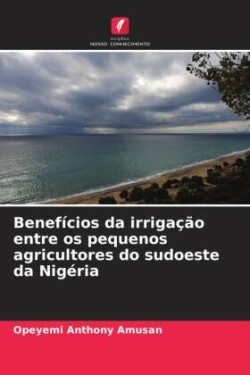 Benefícios da irrigação entre os pequenos agricultores do sudoeste da Nigéria