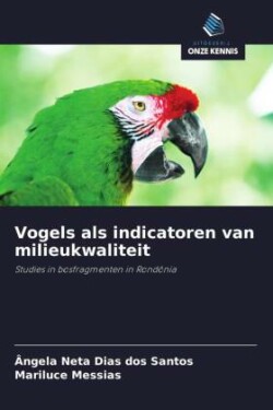 Vogels als indicatoren van milieukwaliteit