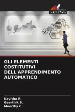 GLI ELEMENTI COSTITUTIVI DELL'APPRENDIMENTO AUTOMATICO