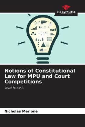 Notions of Constitutional Law for MPU and Court Competitions