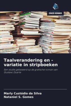 Taalverandering en -variatie in stripboeken