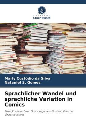 Sprachlicher Wandel und sprachliche Variation in Comics