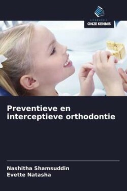 Preventieve en interceptieve orthodontie