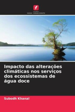 Impacto das alterações climáticas nos serviços dos ecossistemas de água doce