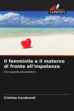 femminile e il materno di fronte all'impotenza