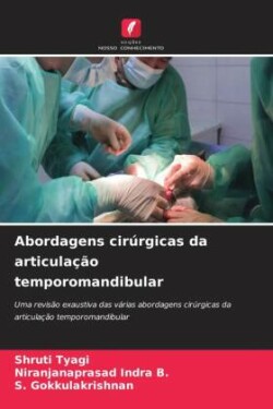 Abordagens cirúrgicas da articulação temporomandibular