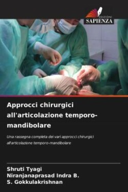 Approcci chirurgici all'articolazione temporo-mandibolare