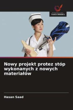 Nowy projekt protez stóp wykonanych z nowych materialów