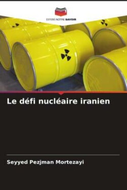 Le défi nucléaire iranien