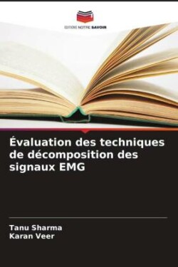 Évaluation des techniques de décomposition des signaux EMG