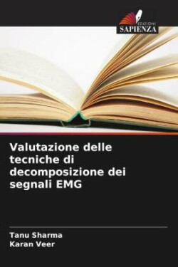 Valutazione delle tecniche di decomposizione dei segnali EMG