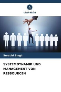 SYSTEMDYNAMIK UND MANAGEMENT VON RESSOURCEN