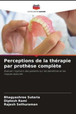 Perceptions de la thérapie par prothèse complète