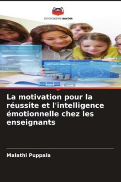 motivation pour la réussite et l'intelligence émotionnelle chez les enseignants