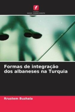 Formas de integração dos albaneses na Turquia