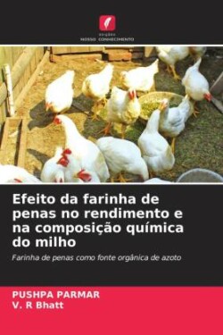 Efeito da farinha de penas no rendimento e na composição química do milho