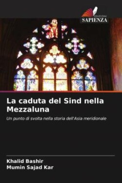 caduta del Sind nella Mezzaluna