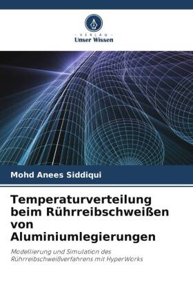 Temperaturverteilung beim Rührreibschweißen von Aluminiumlegierungen