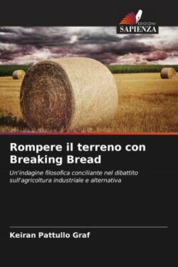 Rompere il terreno con Breaking Bread