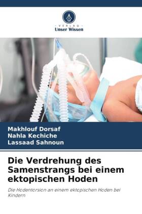 Verdrehung des Samenstrangs bei einem ektopischen Hoden