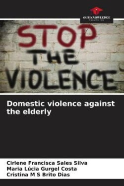 Domestic violence against the elderly