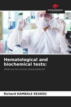 Hematological and biochemical tests