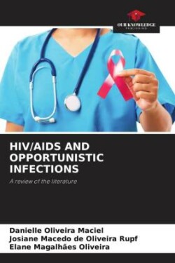 HIV/AIDS and Opportunistic Infections