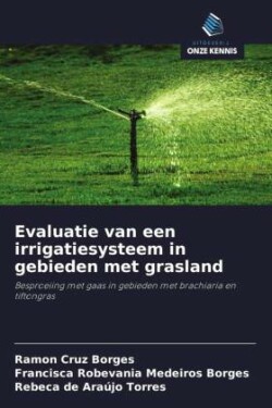 Evaluatie van een irrigatiesysteem in gebieden met grasland