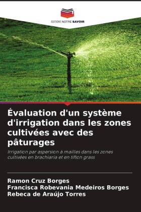 Évaluation d'un système d'irrigation dans les zones cultivées avec des pâturages