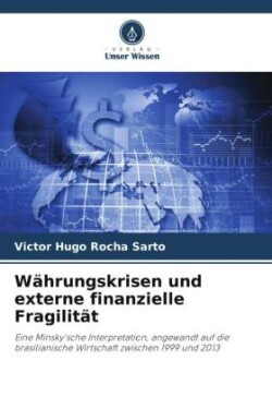 Währungskrisen und externe finanzielle Fragilität