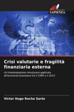 Crisi valutarie e fragilità finanziaria esterna