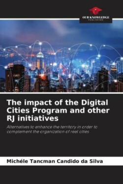 impact of the Digital Cities Program and other RJ initiatives