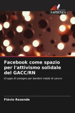 Facebook come spazio per l'attivismo solidale del GACC/RN