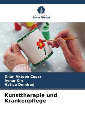 Kunsttherapie und Krankenpflege