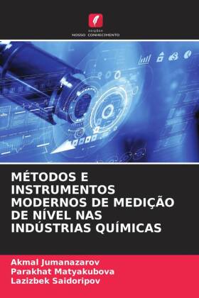 MÉTODOS E INSTRUMENTOS MODERNOS DE MEDIÇÃO DE NÍVEL NAS INDÚSTRIAS QUÍMICAS