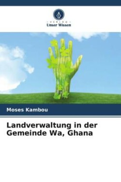 Landverwaltung in der Gemeinde Wa, Ghana