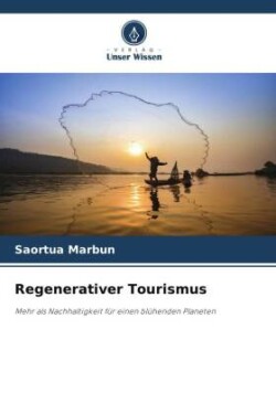 Regenerativer Tourismus