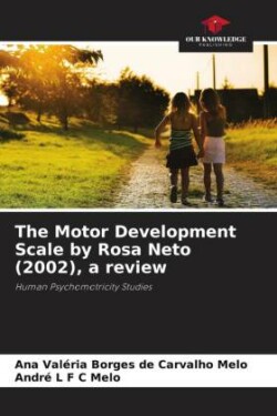 Motor Development Scale by Rosa Neto (2002), a review