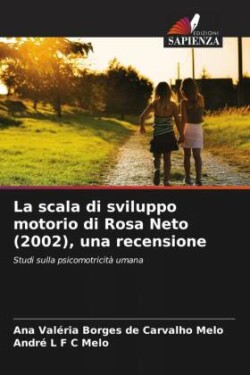 La scala di sviluppo motorio di Rosa Neto (2002), una recensione