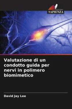 Valutazione di un condotto guida per nervi in polimero biomimetico