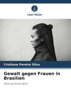 Gewalt gegen Frauen in Brasilien