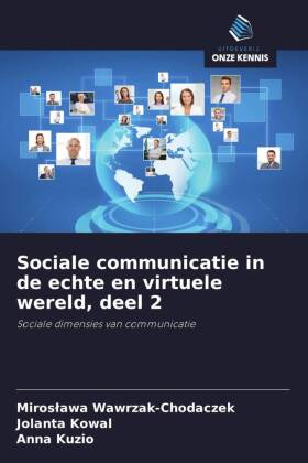 Sociale communicatie in de echte en virtuele wereld, deel 2