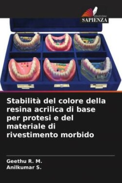 Stabilità del colore della resina acrilica di base per protesi e del materiale di rivestimento morbido