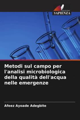 Metodi sul campo per l'analisi microbiologica della qualità dell'acqua nelle emergenze