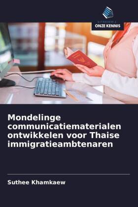 Mondelinge communicatiematerialen ontwikkelen voor Thaise immigratieambtenaren