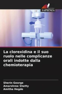 clorexidina e il suo ruolo nelle complicanze orali indotte dalla chemioterapia